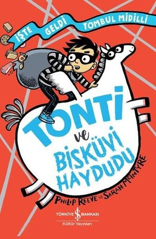Tonti ve Bisküvi Haydudu - İşte Geldi Tombul Midilli | İş Bankası Kültür Yayınları (İnce Kapak)