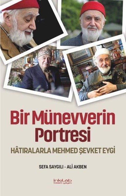 Bir Münevverin Portresi - Hatıralarla Mehmed Şevket Eygi | İnkılab Yayınları (İnce Kapak)