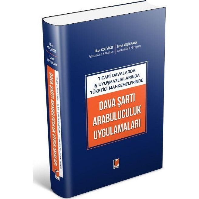 Ticari Davalarda İş Uyuşmazlıklarında Tüketici Mahkemelerinde Dava Şartı Arabuluculuk Uygulamaları
