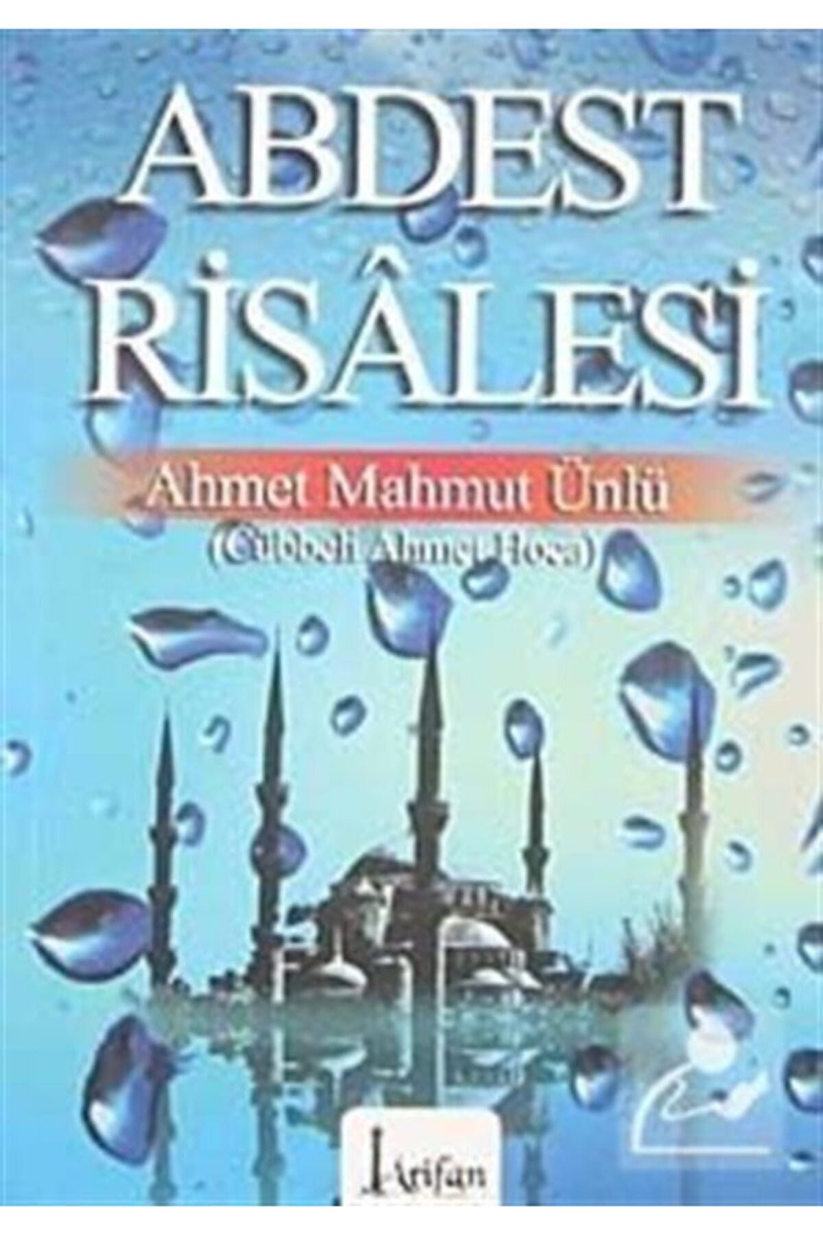Abdest Risalesi - Ahmet Mahmut Ünlü - Ahmet Mahmut Ünlü kitap kapağı