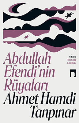 Abdullah Efendi'nin Rüyaları - Ahmet Hamdi Tanpınar kitap kapağı