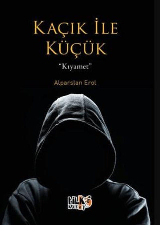 Kaçık ile Küçük – Kıyamet