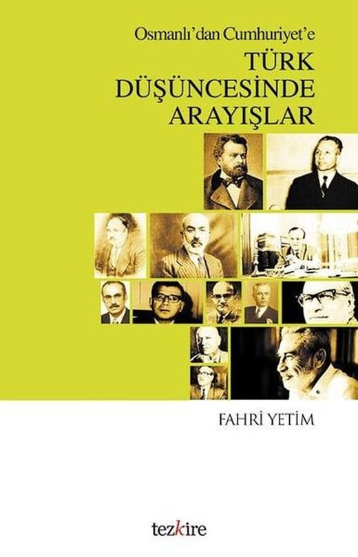 Osmanlı'dan Cumhuriyet'e Türk Düşüncesinde Arayışlar | Tezkire Yayınları (İnce Kapak)
