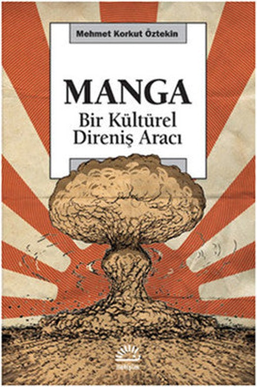 Manga - Bir Kültürel Direniş Aracı | İletişim Yayınları