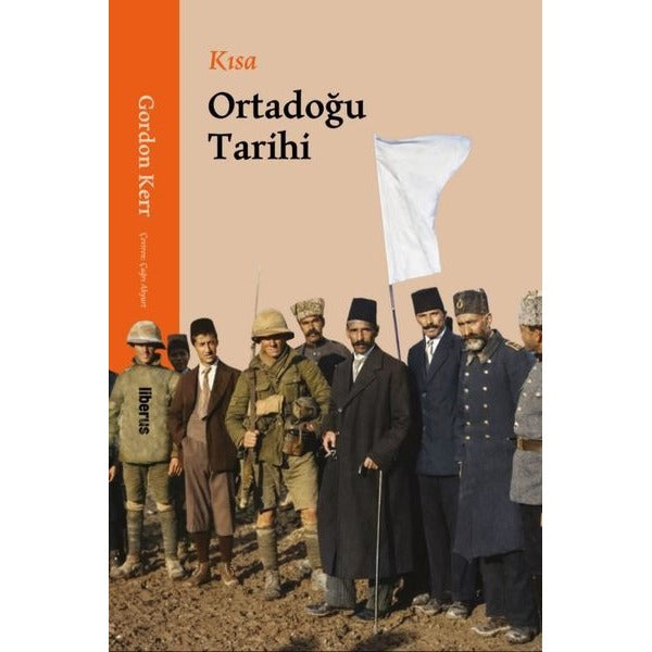 Kısa Ortadoğu Tarihi | Liberus (İnce Kapak)