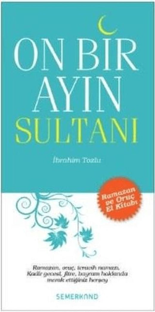 Onbir Ayın Sultanı | Semerkand Yayınları (Ciltsiz)