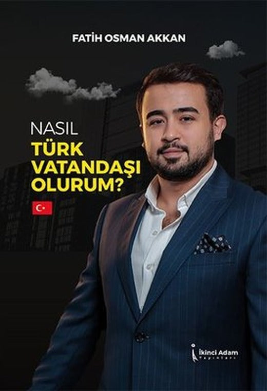 Nasıl Türk Vatandaşı Olurum | İkinci Adam Yayınları