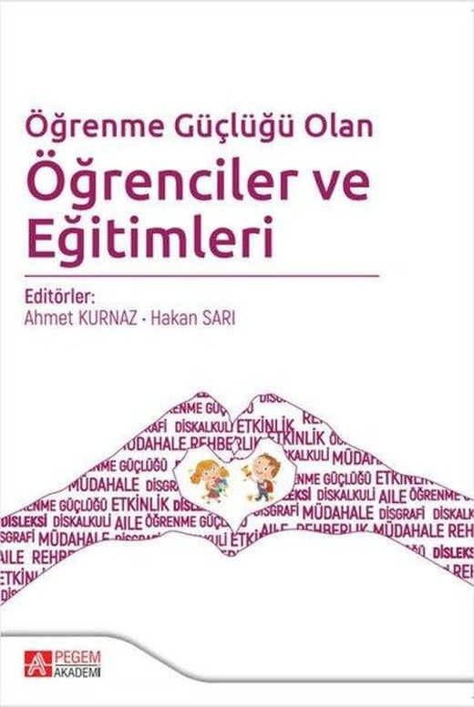 Öğrenme Güçlüğü Olan Öğrenciler ve Eğitimleri | Pegem Akademi Yayıncılık (İnce Kapak)