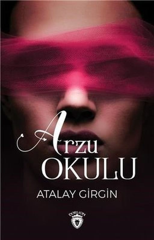 Arzu Okulu | Dorlion Yayınevi