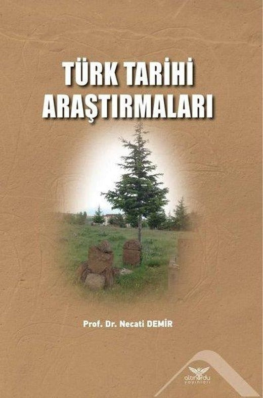 Türk Tarihi Araştırmaları | Altınordu (İnce Kapak)