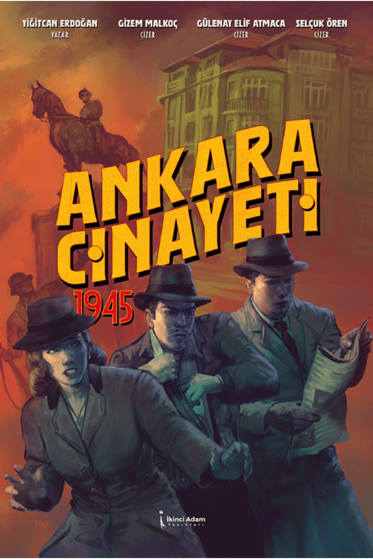 Ankara Cinayeti 1945 | İkinci Adam Yayınları (İnce Kapak)