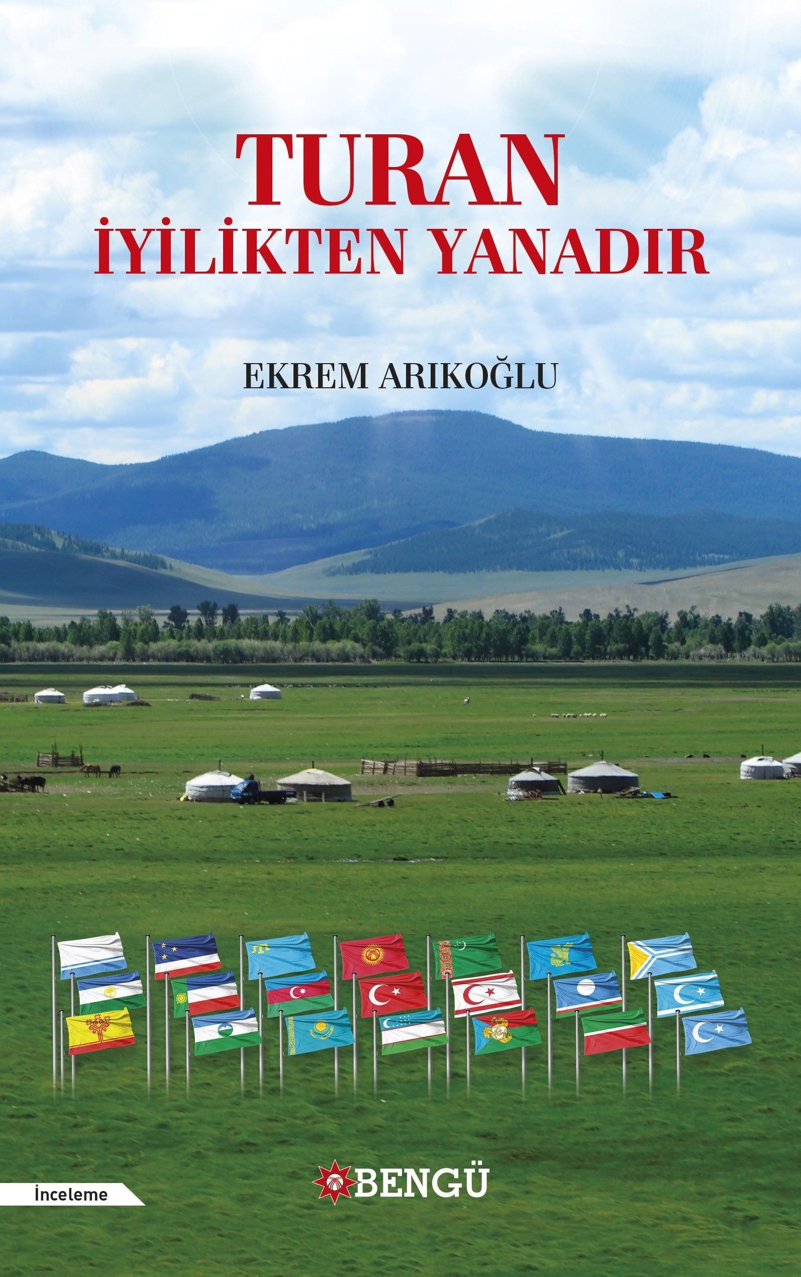 Turan İyilikten Yanadır | Bengü Yayınları (Ciltsiz)