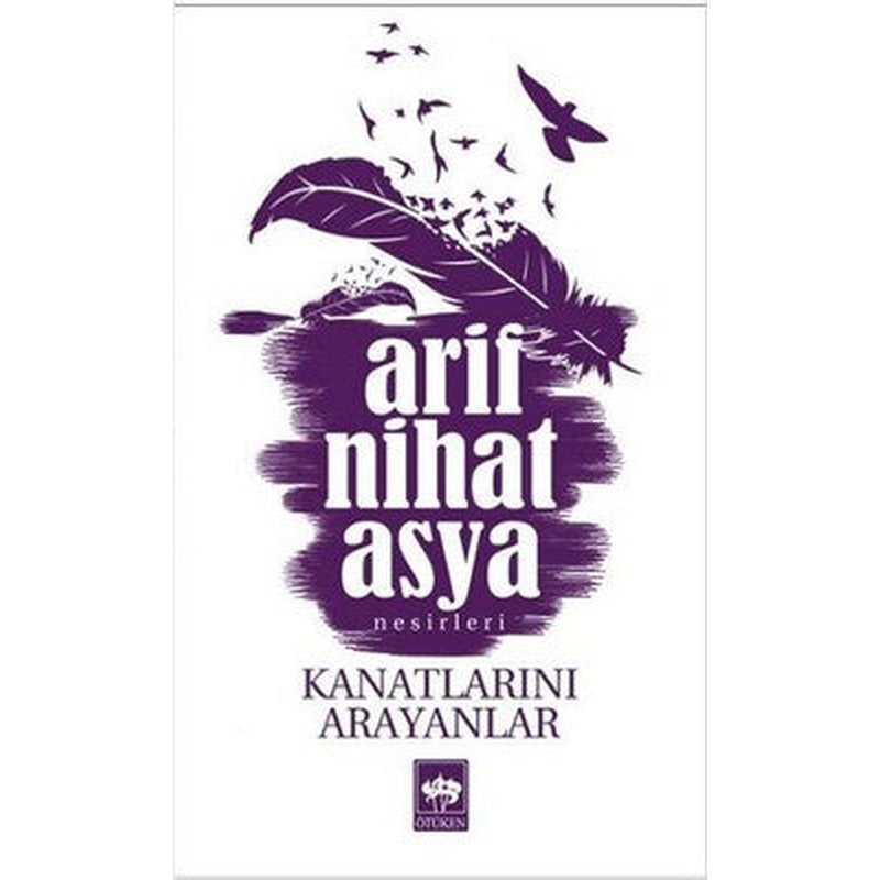 Kanatlarını Arayanlar | Ötüken Yayınları