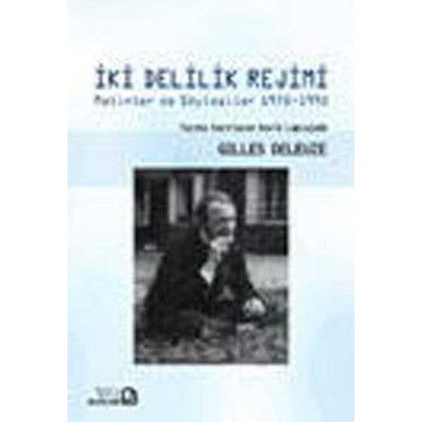 İki Delilik Rejimi