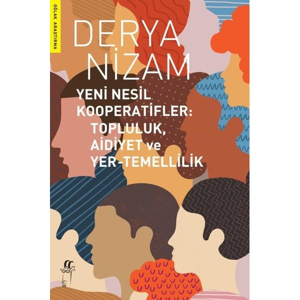 Yeni Nesil Kooperatifler: Topluluk, Aidiyet ve Yer-Temellilik