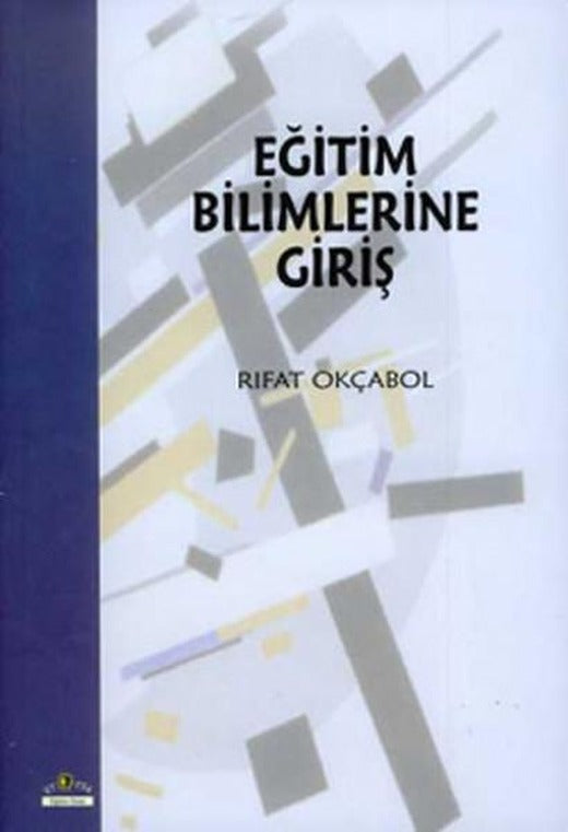 Eğitim Bilimlerine Giriş | Ütopya Yayınevi (İnce Kapak)