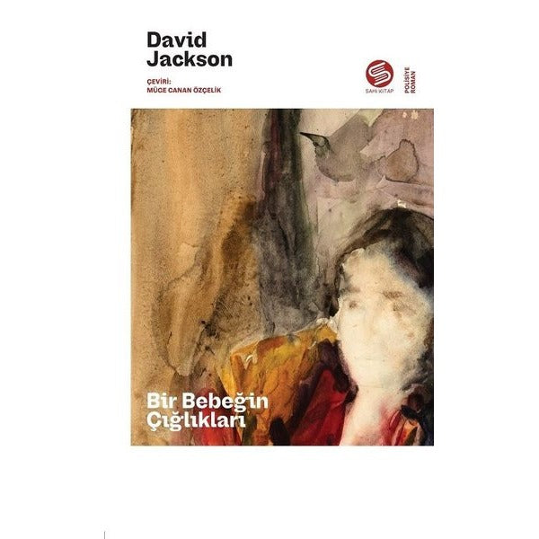 Bir Bebeğin Çığlıkları | Sahi Kitap (İnce Kapak)