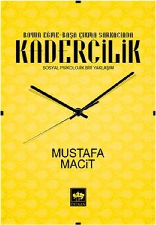 Boyun Eğme-Başa Çıkma Sarkacında Kadercilik