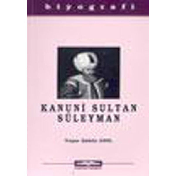 Kanuni Sultan Süleyman | Kastaş Yayınları