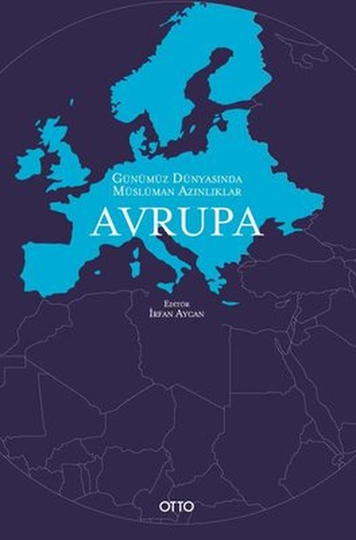 Avrupa - Günümüz Dünyasında Müslüman Azınlıklar | Otto