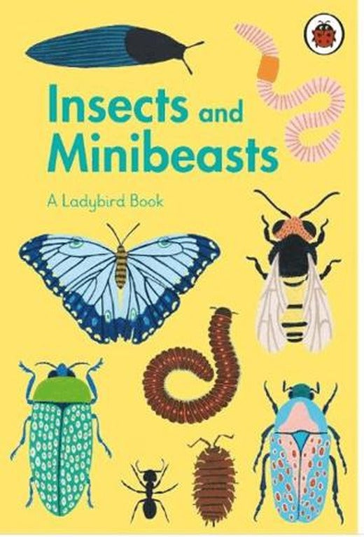 A Ladybird Book: Insects and Minibeasts | Ladybird Book (Ciltli)