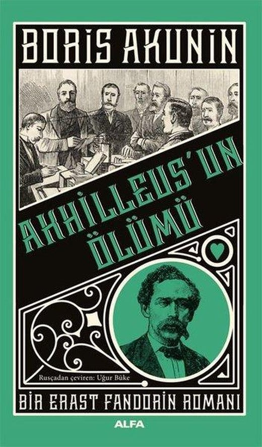 Akhilleus'un Ölümü - Bir Erast Fandorin Romanı | Alfa Yayıncılık (İnce Kapak)
