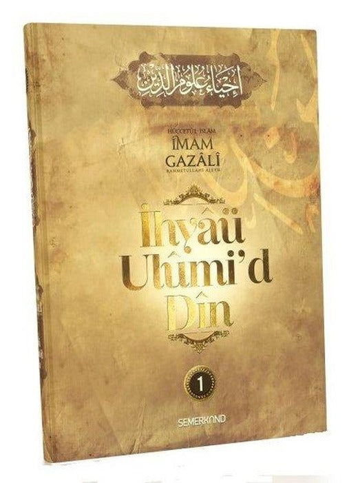 İhyaü Ulumi'd Din | Semerkand Yayınları (İnce Kapak)