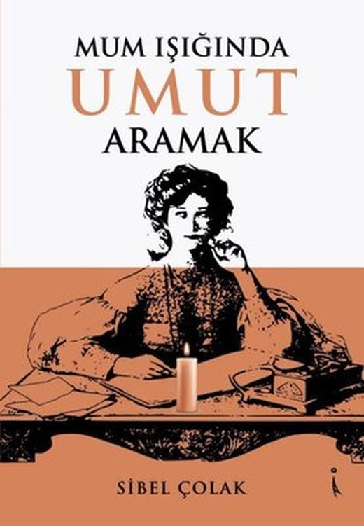 Mum Işığında Umut Armak | İkinci Adam Yayınları