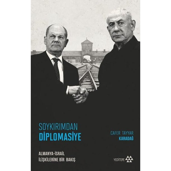 Soykırımdan Diplomasiye: Almanya - İsrail İlişkilerine Bir Bakış | Yeditepe Yayınevi (İnce Kapak)