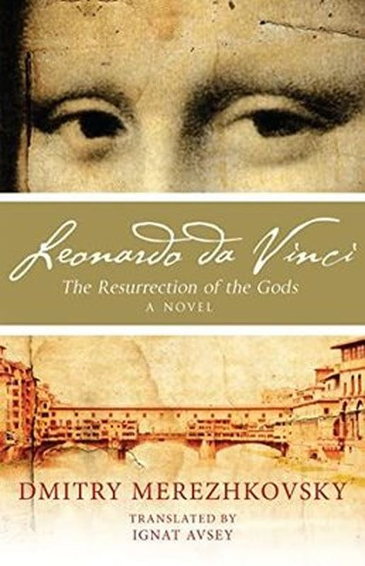 Leonardo da Vinci: The Resurrection of the Gods | Alma Books