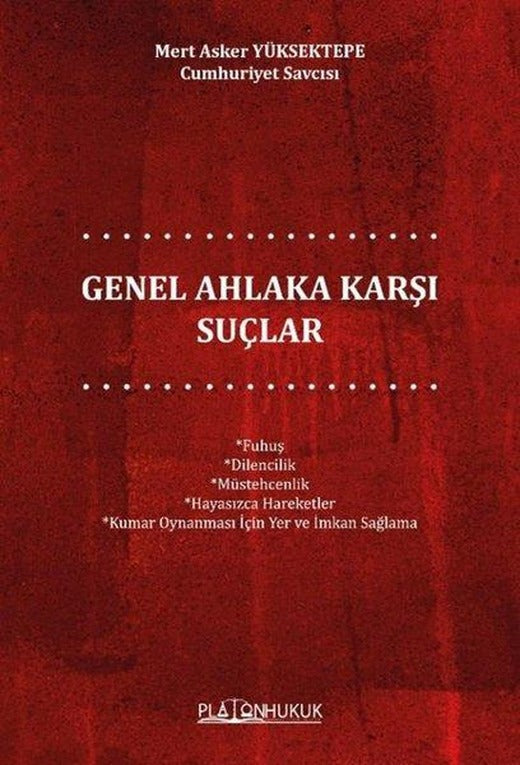 Genel Ahlaka Karşı Suçlar | Platon Hukuk Yayınevi (İnce Kapak)