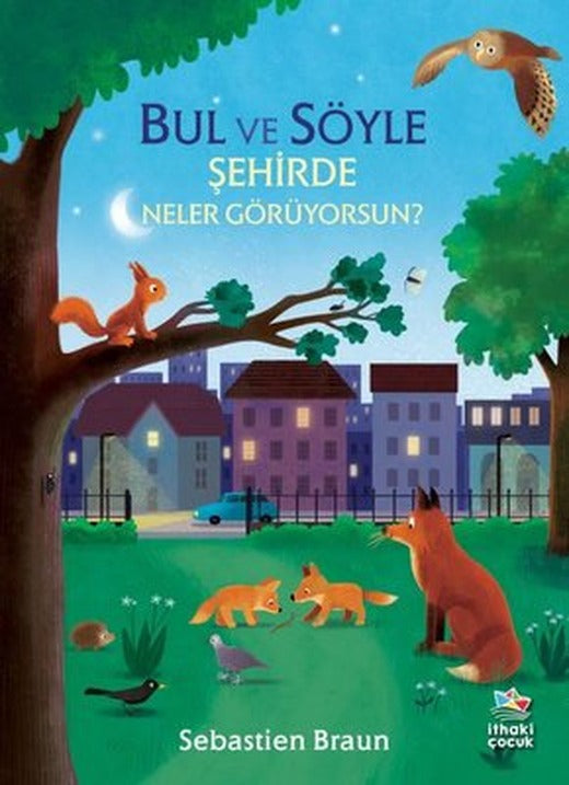 Bul ve Söyle - Şehirde Neler Görüyorsun? | İthaki Çocuk