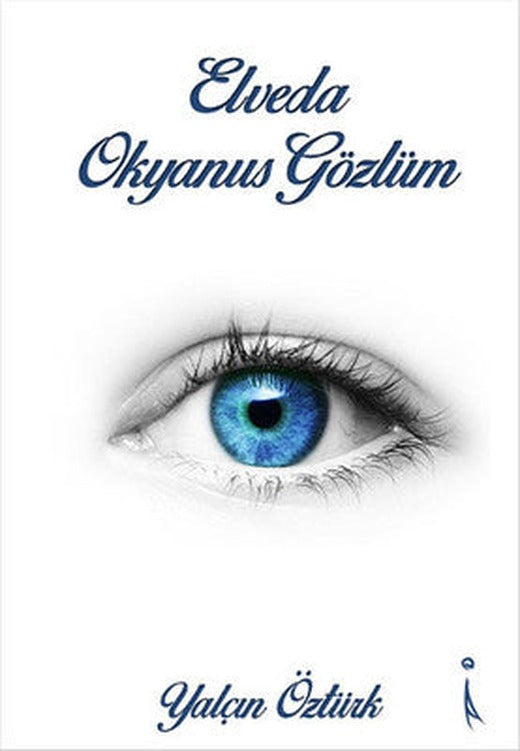 Elveda Okyanus Gözlüm | İkinci Adam Yayınları