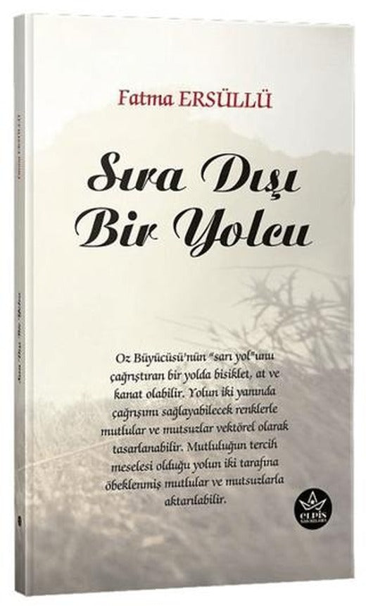 Sıra Dışı Bir Yolcu | Elpis Yayınları (Ciltsiz)