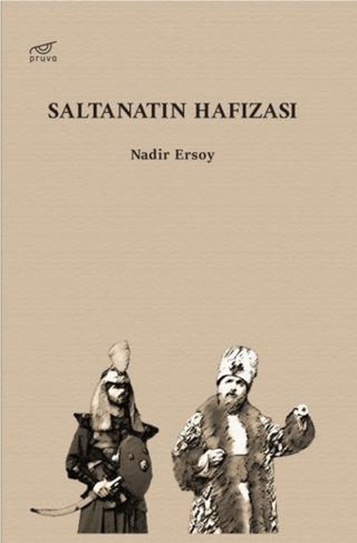 Saltanatın Hafızası | Pruva Yayınları (Ciltsiz)