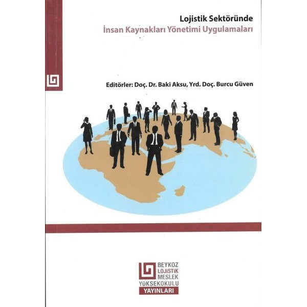 Lojistik Sektöründe İnsan Kaynakları Yönetimi Uygulamaları