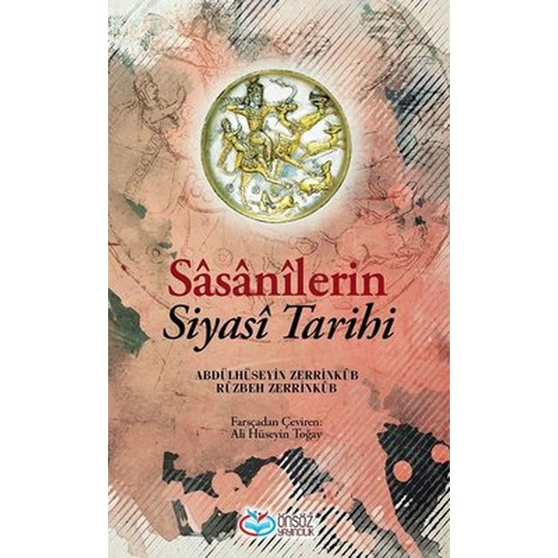 Sasanilerin Siyasi Tarihi | Önsöz Yayıncılık