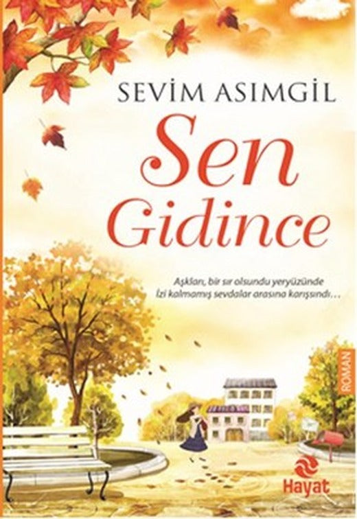 Sen Gidince | Hayat Yayıncılık