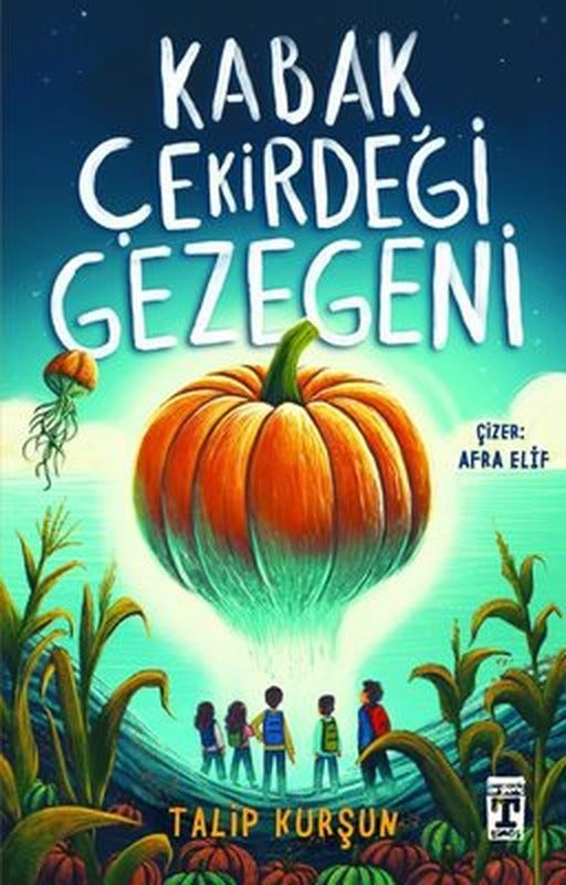 Kabak Çekirdeği Gezegeni | Timaş İlk Genç
