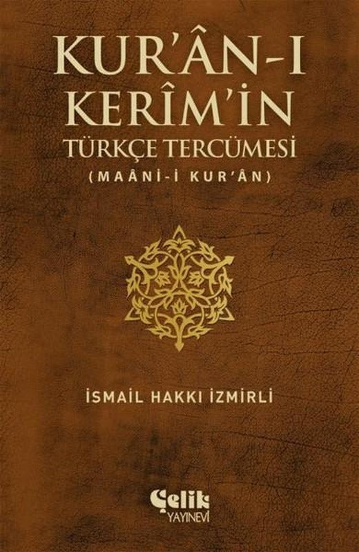 Kur'an-ı Kerim'in Türkçe Tercümesi | Çelik Yayınevi (Ciltli)