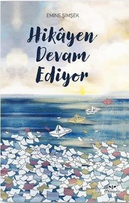 Hikayen Devam Ediyor | Mosquito Yayınları