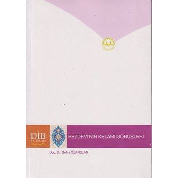 Pezdevi'nin Kelami Görüşleri | Diyanet İşleri Başkanlığı (Ciltsiz)