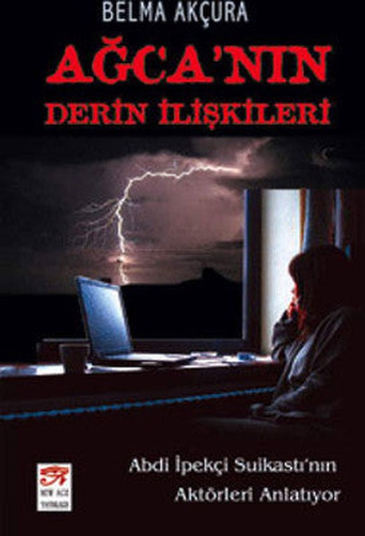 Ağca'nın Derin İlişkileri | New Age Yayınları