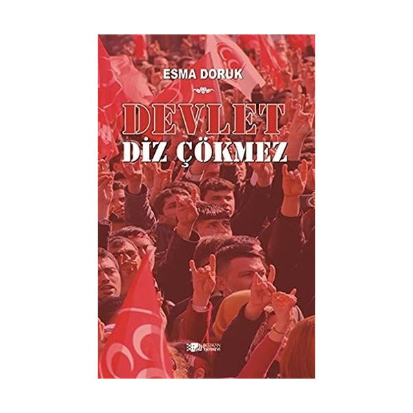 Devlet Diz Çökmez | Berikan Yayınevi (Ciltsiz)