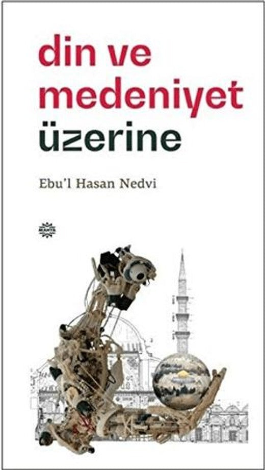 Din ve Medeniyet Üzerine