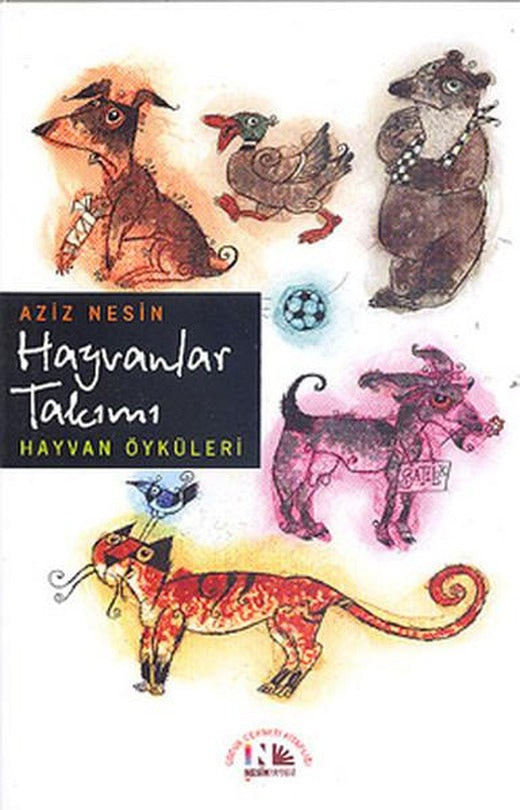 Hayvanlar Takımı | Nesin Yayınevi - Çocuk Dizisi (İnce Kapak)