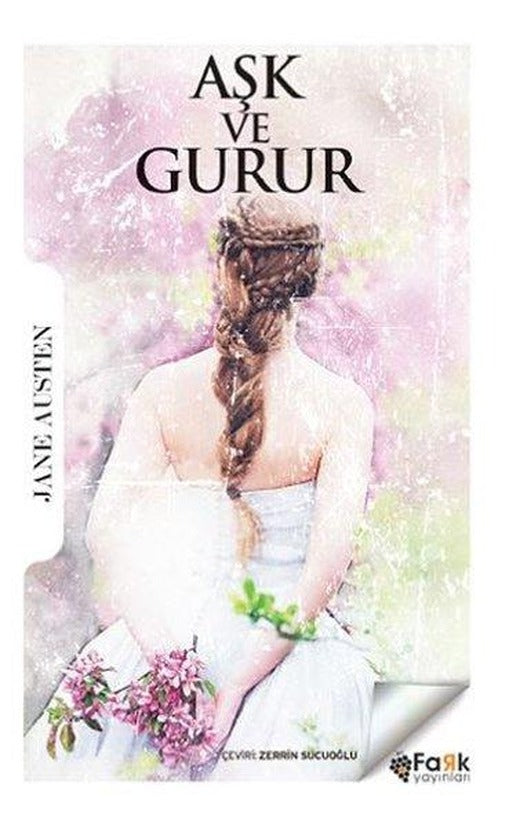 Aşk ve Gurur | Fark Yayınları (İnce Kapak)