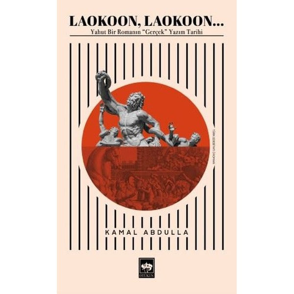 Laokoon Laokoon Yahut Bir Romanın Gerçek Yazım Tarihi | Ötüken Neşriyat (İnce Kapak)