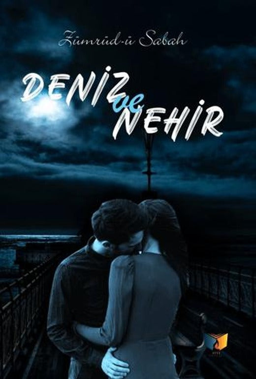 Deniz ve Nehir | Ateş Yayınları (Ciltsiz)