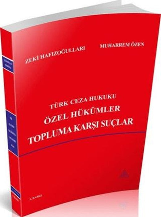 Türk Ceza Hukuku Özel Hükümler Topluma Karşı Suçlar